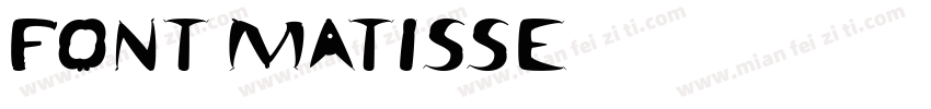 Font Matisse字体转换